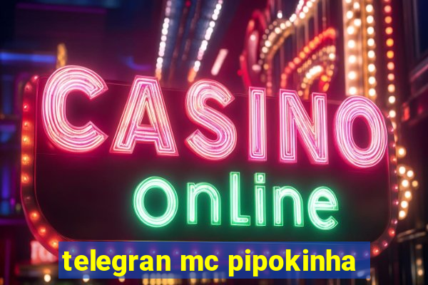 telegran mc pipokinha